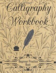 Calligraphy Workbook (Beginner Practice Book): Beginner Practice Workbook 4 Paper Type Line Letterin, Paperback Book, By: Creative Calligraphy Prac