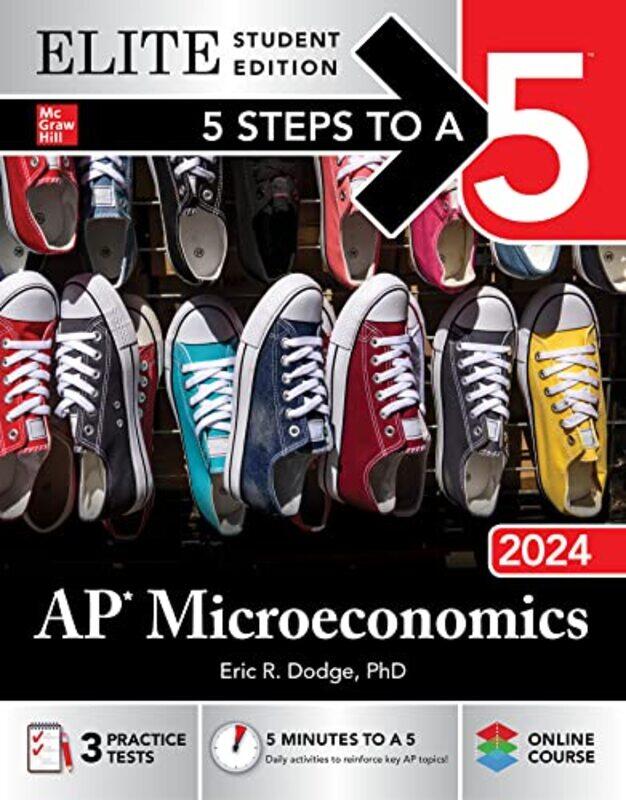 

5 Steps To A 5 Ap Microeconomics 2024 Elite Student Edition by Eric Dodge-Paperback