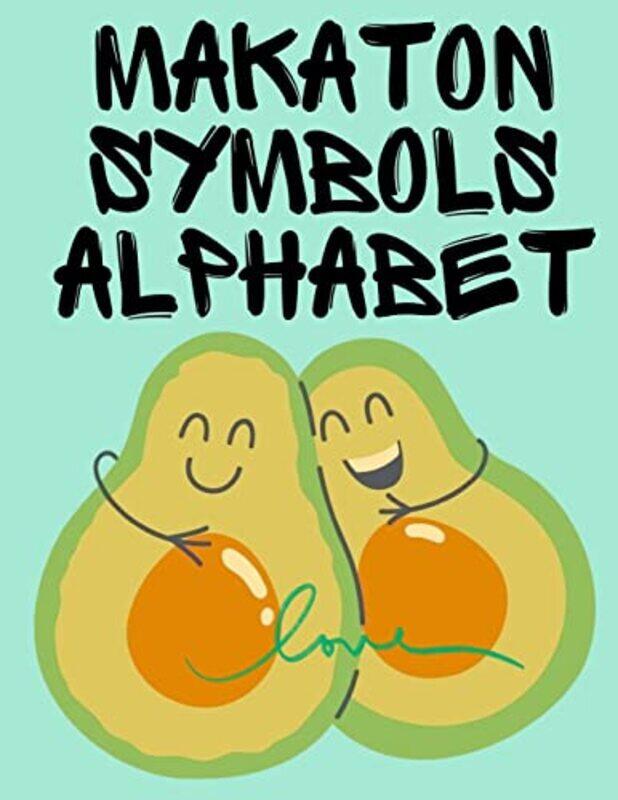 

Makaton Symbols AlphabetEducational Book Suitable for Children Teens and AdultsContains the UK Makaton Alphabet by CGP BooksCGP Books-Paperback