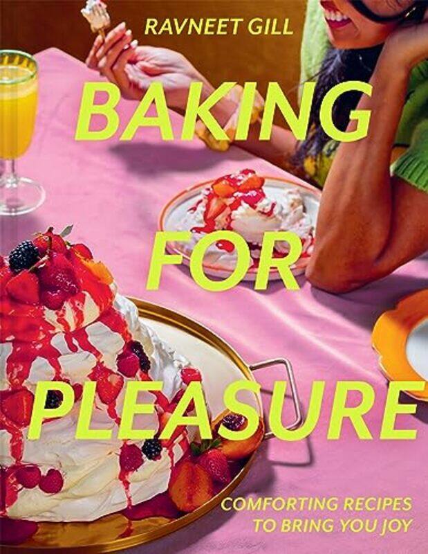 

Baking For Pleasure By Ravneet Gill - Hardcover