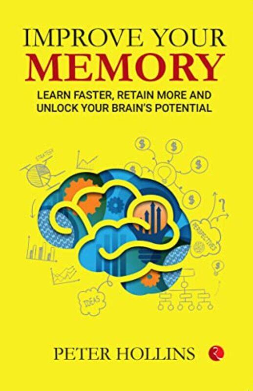 

Improve your Memory Learn Faster (PB) ,Paperback,by:Peter Hollins