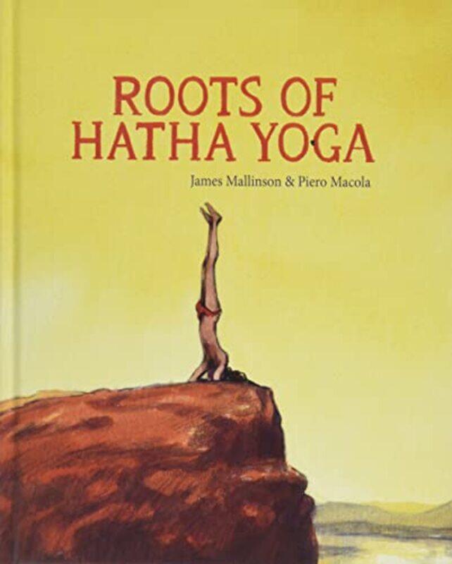 

Roots of Hatha Yoga by Piero Macola-Hardcover