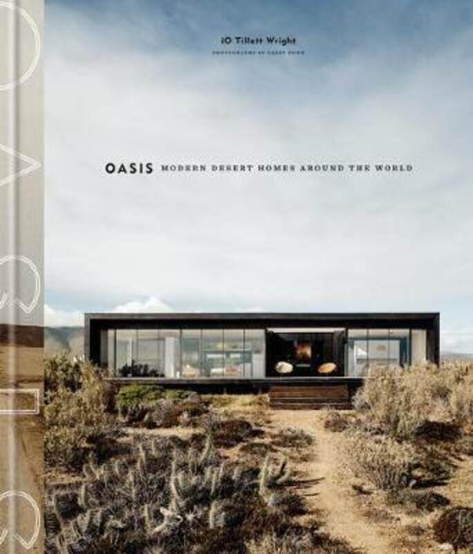 

Oasis: Modern Desert Homes Around the World.Hardcover,By :Wright, iO Tillett