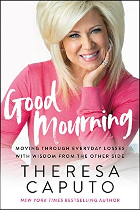 

Good Mourning by Theresa Caputo-Paperback