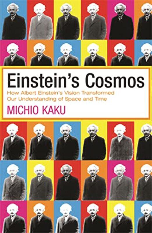 

Einsteins Cosmos by Michio Kaku-Paperback