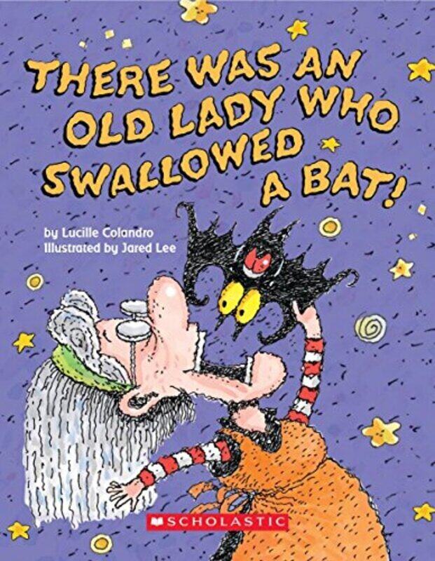 

There Was An Old Lady Who Swallowed A Bat! (A Board Book) By Lucille Colandro Paperback