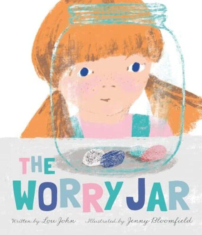 

The Worry Jar by Lou JohnJenny Bloomfield-Hardcover