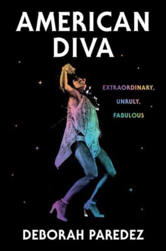 

Amer Diva Extraordinary Unruly Fabulous By Paredez Deborah - Hardcover