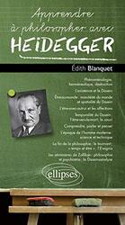 Apprendre Philosopher avec Heidegger,Paperback by Edith Blanquet