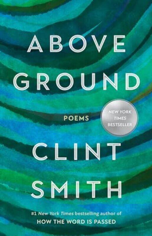 

Above Ground By Smith Clint - Hardcover