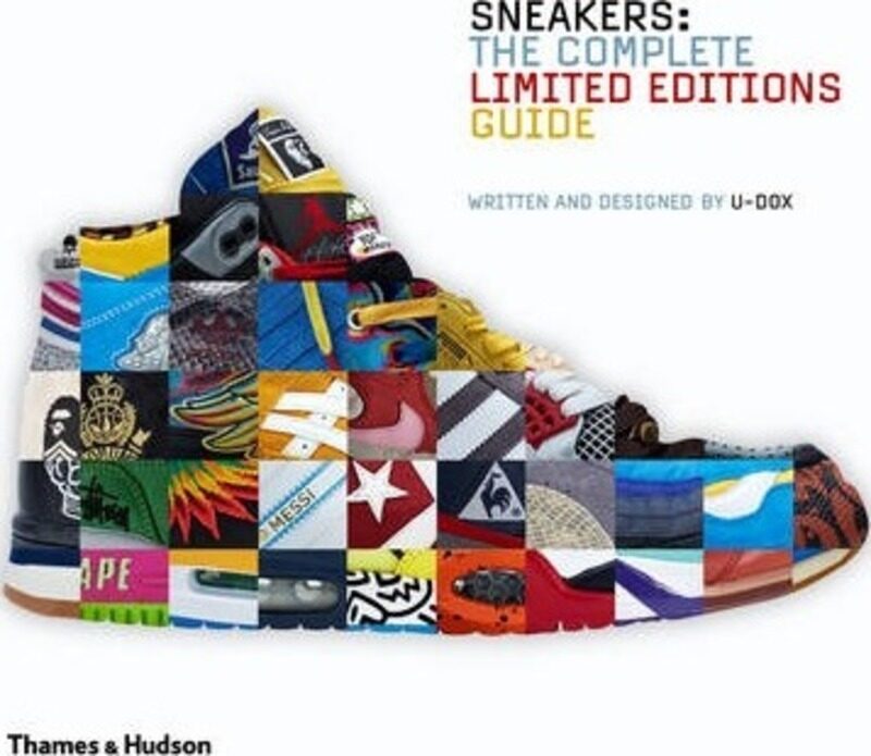 

Sneakers: The Complete Limited Editions Guide, Hardcover Book, By: U-Dox