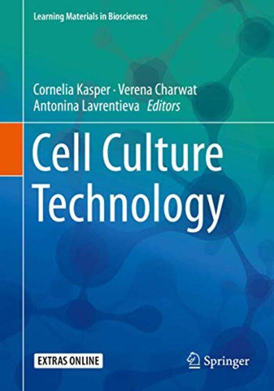 

Cell Culture Technology by Cornelia KasperVerena CharwatAntonina Lavrentieva-Paperback