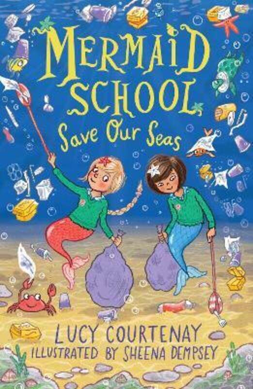 

Mermaid School: Save Our Seas!,Paperback,ByCourtenay, Lucy - Dempsey, Sheena