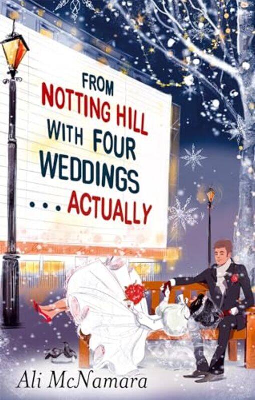 

From Notting Hill with Four Weddings Actually by Ali McNamara-Paperback