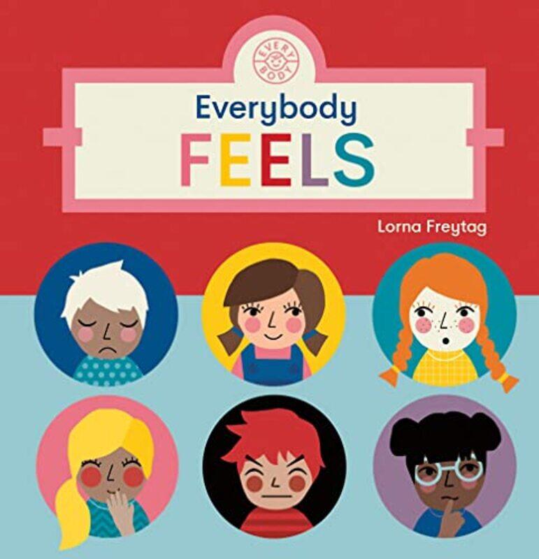 

Everybody Feels , Paperback by Lorna Freytag