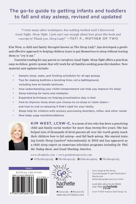 The Sleep Lady's Good Night, Sleep Tight: Gentle Proven Solutions to Help Your Child Sleep Without Leaving Them to Cry It Out, Paperback Book, By: Kim West