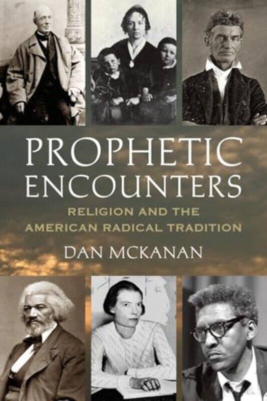 

Prophetic Encounters by Dan McKanan-Paperback