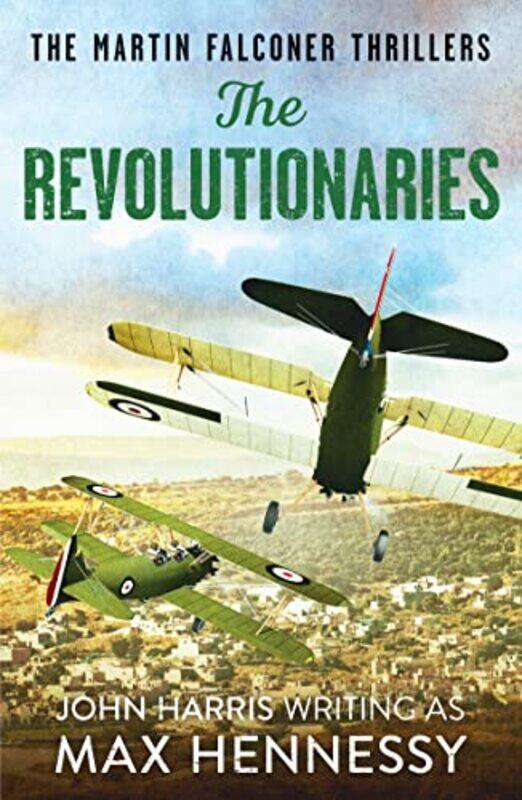 

The Revolutionaries by Max Hennessy-Paperback