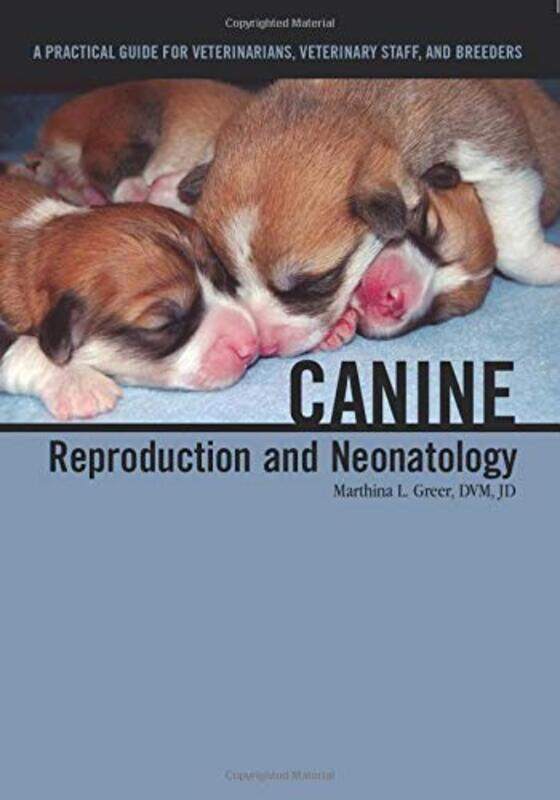 

Canine Reproduction and Neonatology by Loic University of California at Berkeley Wacquant-Paperback