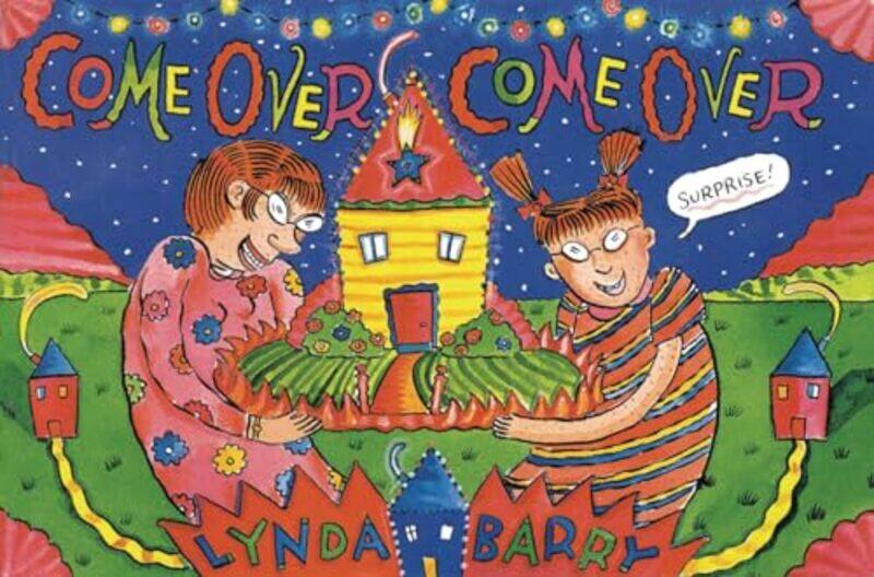 

Come Over Come Over by Lynda Barry-Hardcover