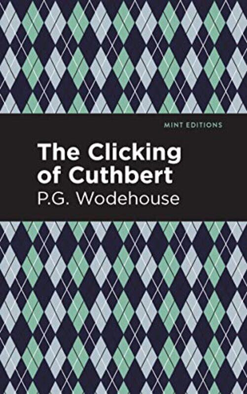 

The Clicking Of Cuthbert by P G Wodehouse-Paperback