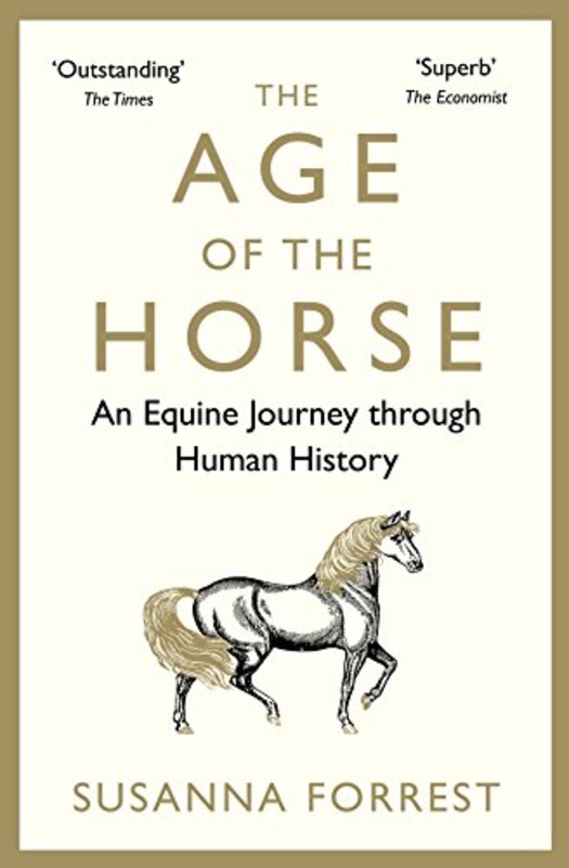 The Age of the Horse by Susanna Forrest-Paperback