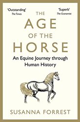 The Age of the Horse by Susanna Forrest-Paperback