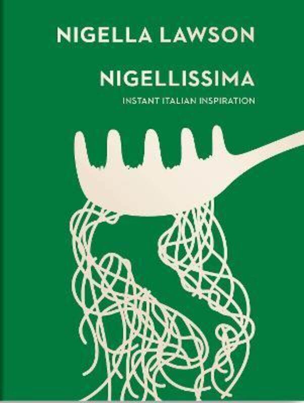 

Nigellissima: Instant Italian Inspiration (Nigella Collection).Hardcover,By :Nigella Lawson