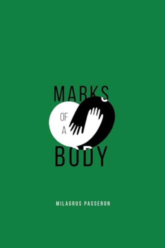

Marks Of A Body by Milagros Passeron-Paperback