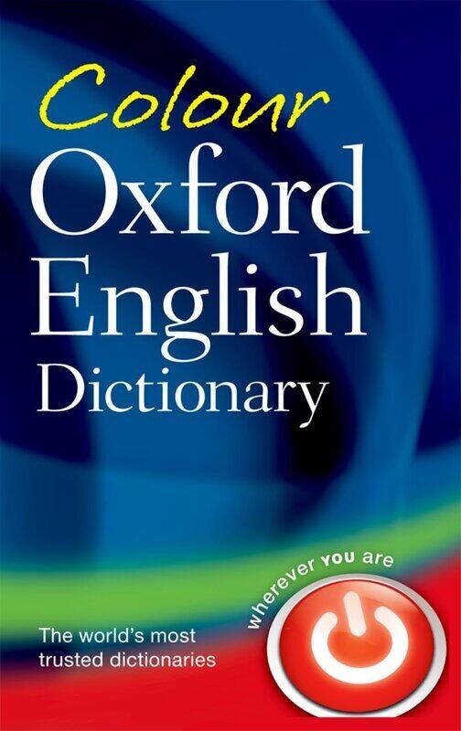 

Colour Oxford English Dictionary: 90, 000 Words, Phrases, and Definitions, Paperback Book, By: Oxford Languages