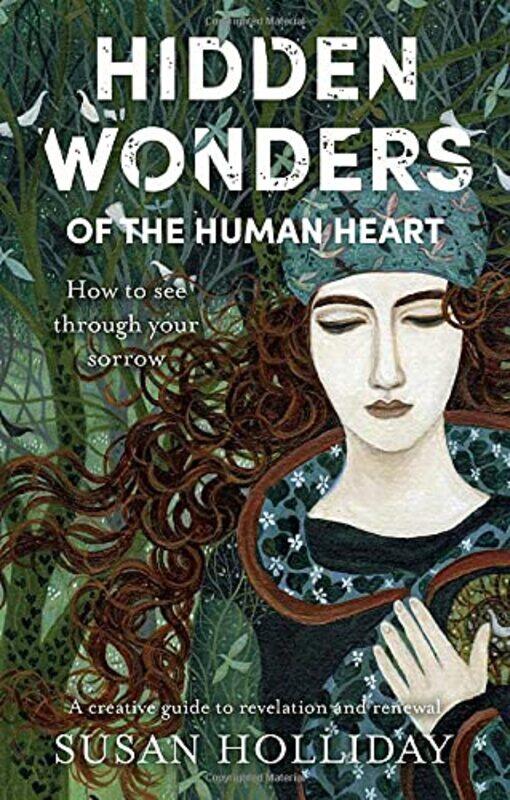 

Hidden Wonders of the Human Heart by Susan Holliday-Paperback