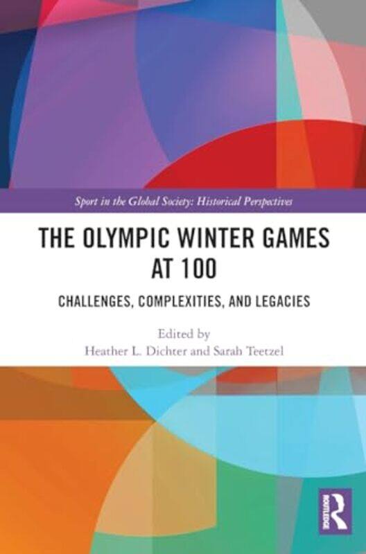 

The Olympic Winter Games at 100 by Jan Kostura-Hardcover