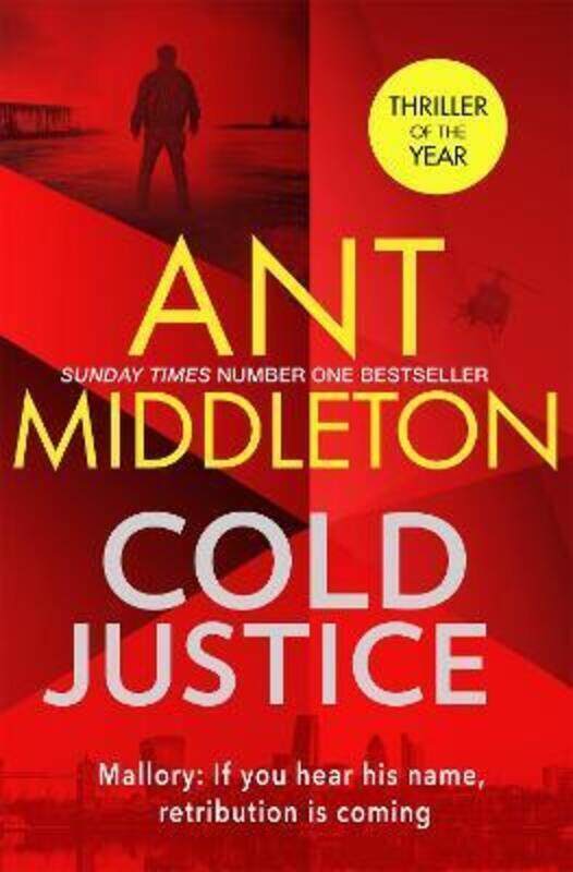 

Cold Justice: The Sunday Times bestselling thriller.Hardcover,By :Middleton, Ant