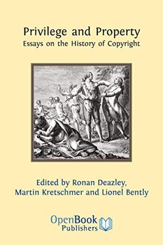 

Privilege and Property by Ronan DeazleyMartin KretschmerLionel Bently-Paperback