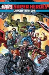 Marvel Super Heroes: Larger Than Life,Paperback,By :William Corona Pilgrim