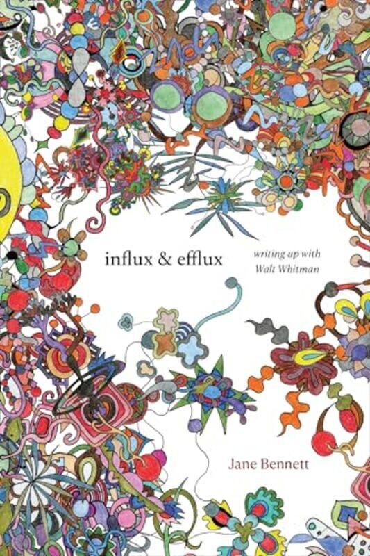 

Influx and Efflux by Jane Bennett-Hardcover