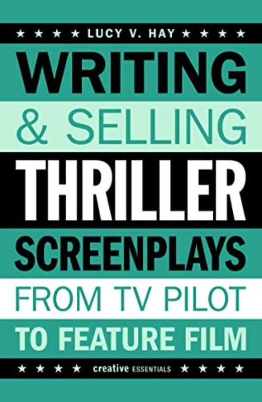 

Writing and Selling Thriller Screenplays by Lucy Hay-Paperback