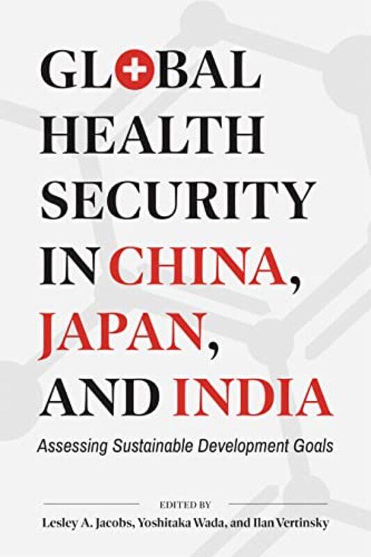 

Global Health Security in China Japan and India by Donald TrumpMeredith McIver-Paperback