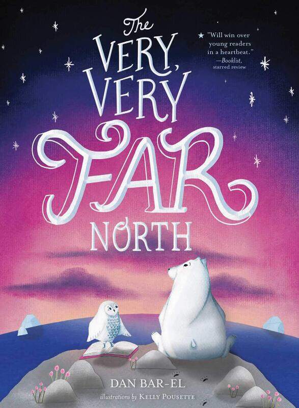 

The Very, Very Far North, Paperback Book, By: Dan Bar-El