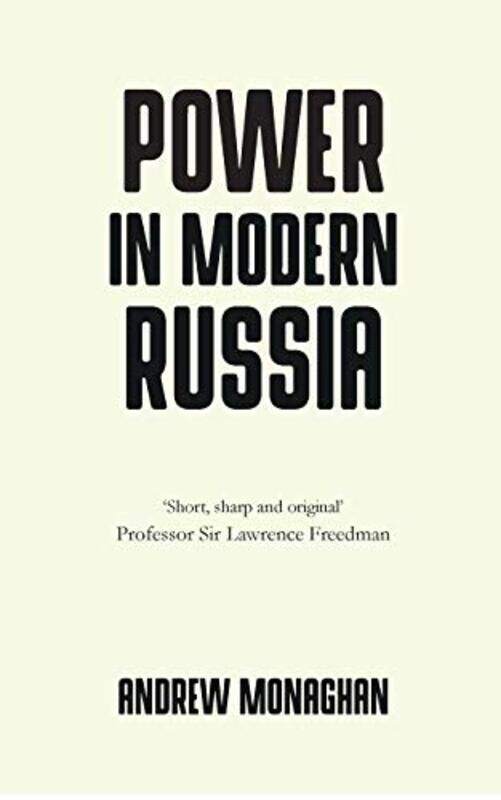 

Power in Modern Russia by Andrew Monaghan-Paperback