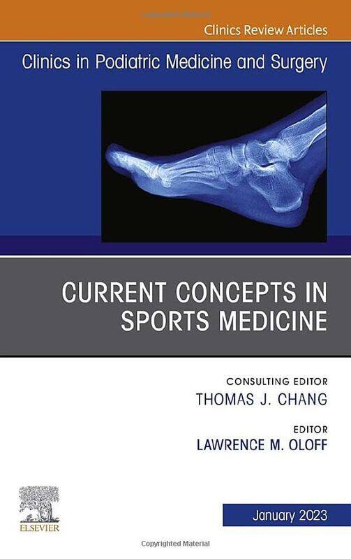 

Current Concepts in Sports Medicine An Issue of Clinics in Podiatric Medicine and Surgery by Angela Lee-SmithJongoh EunSusan Strauss-Hardcover