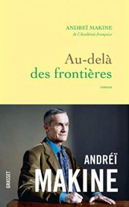 

AU-DELA DES FRONTIERES - ROMAN.paperback,By :MAKINE ANDREI