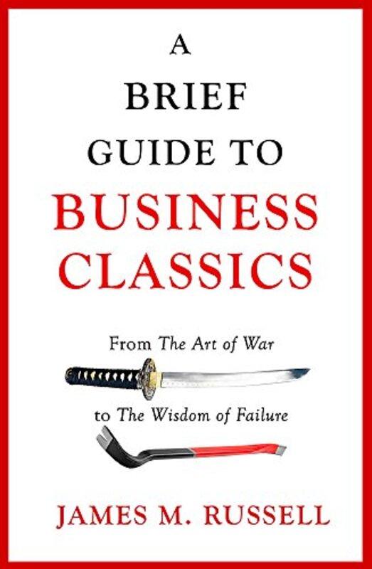 A Brief Guide To Business Classics, Paperback Book, By: James M. Russell