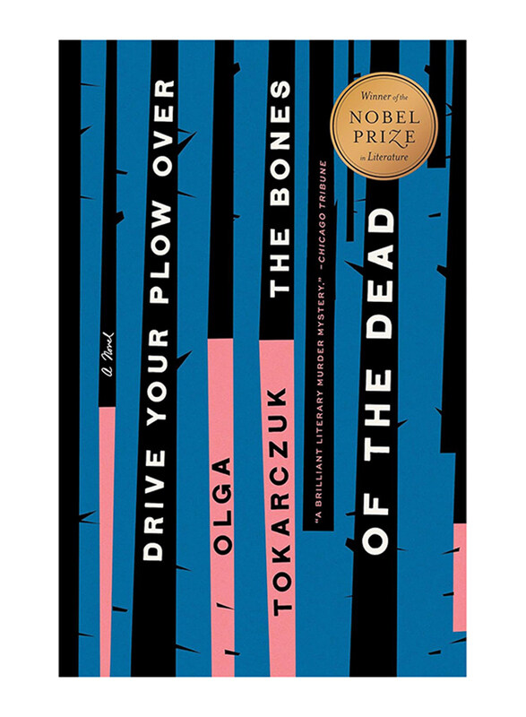 

Drive Your Plow Over the Bones of the Dead, Paperback Book, By: Olga Tokarczuk
