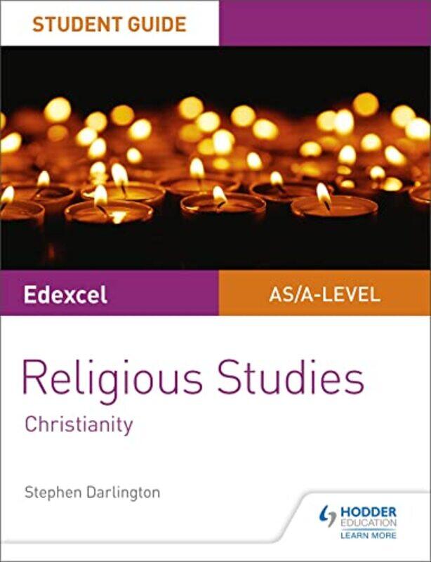 

Pearson Edexcel Religious Studies A levelAS Student Guide Christianity by Stephen Darlington-Paperback