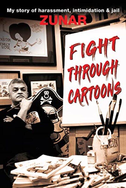 

Fight Through Cartoons by Zunar-Paperback
