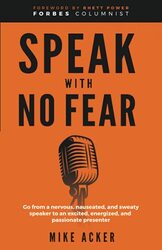 Speak With No Fear , Paperback by Mike Acker