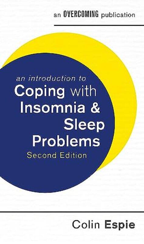 

An Introduction to Coping with Insomnia and Sleep Problems 2nd Edition by Edith Professor of Sciences and Mathematics Kettering College of Medical Art