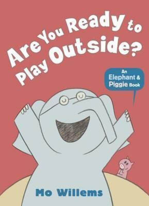 

Are You Ready to Play Outside.paperback,By :Mo Willems