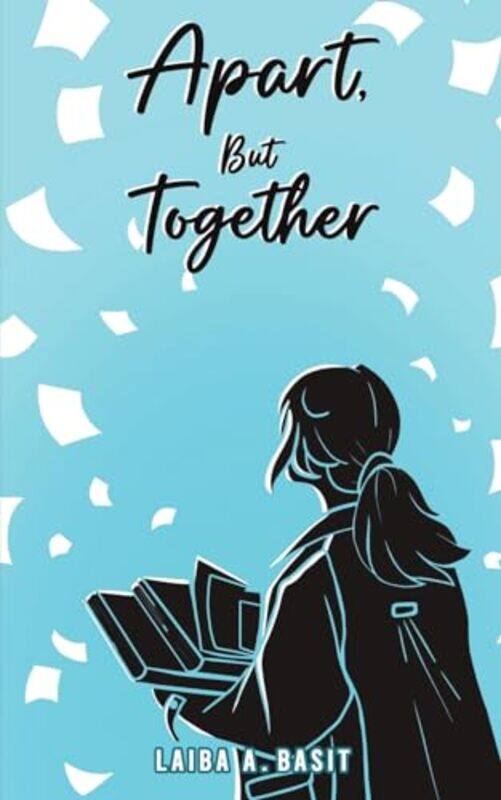 

Apart But Together by Laiba A Basit-Paperback